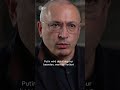 Michail Chodorkowski Putin Wird Den Krieg Nur Beenden Wenn Er Ihn Verliert Shorts