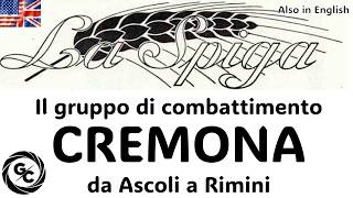 Il gruppo di combattimento CREMONA da Ascoli a Rimini The CREMONA combat group from Ascoli to Rimini