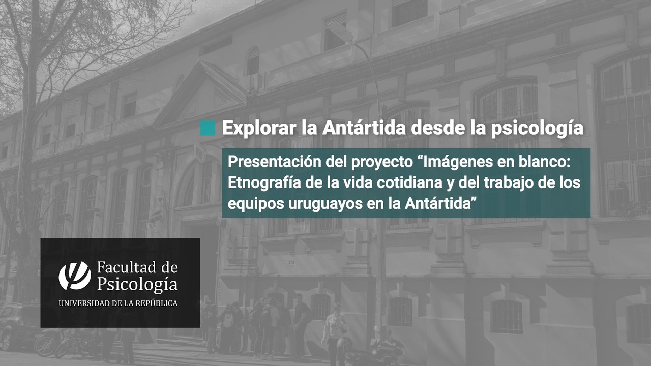 Explorar la Antártida desde la psicología