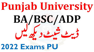 Ba Bsc Adp Part 1 & 2 - Annual 2022 Exams - Official Date Sheet - Punjab University - Ba Bsc Adp pu