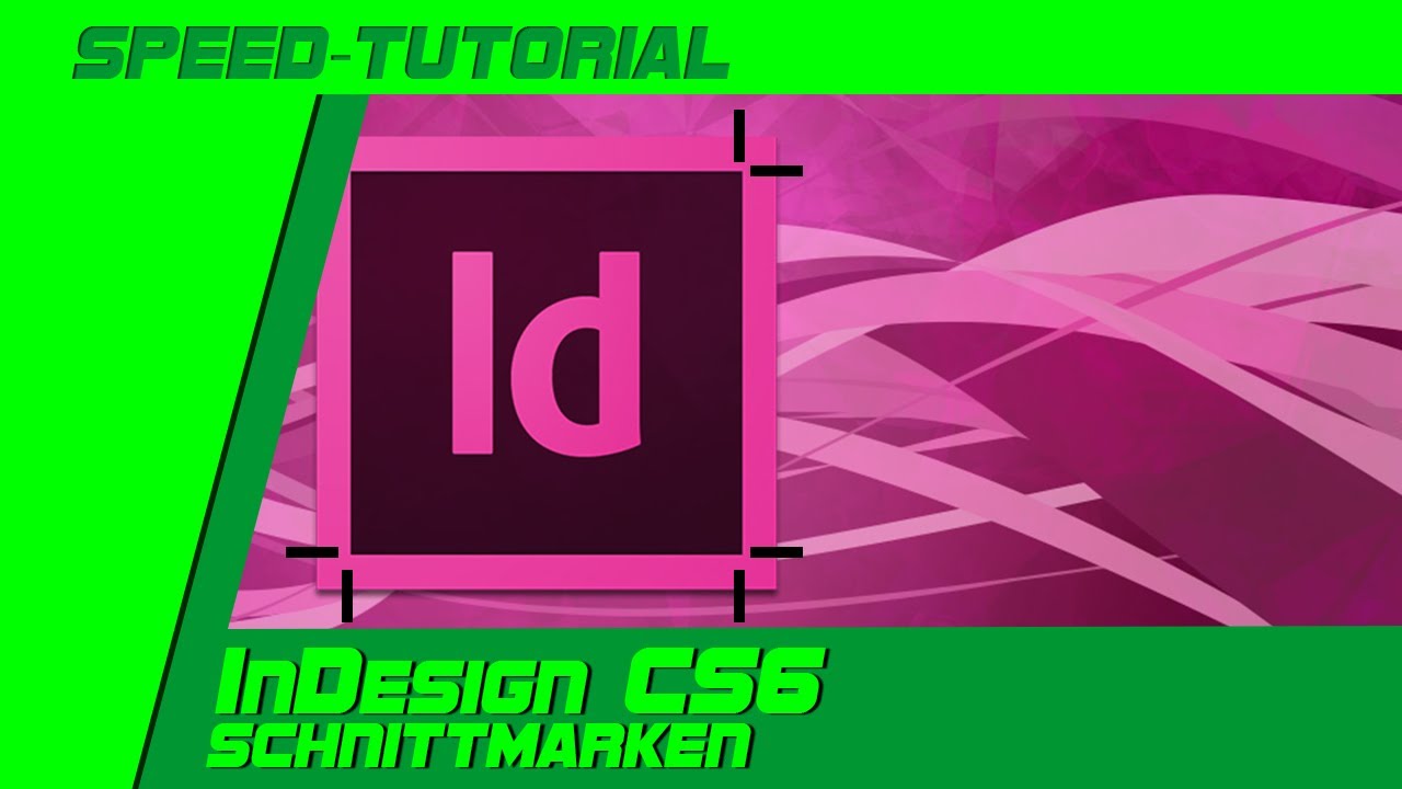 Speed Tutorial InDesign CS6 Schnittmarken Deutsch YouTube