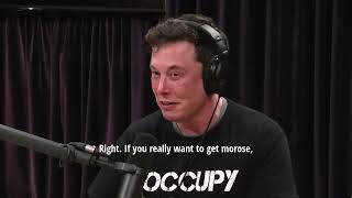 "I'd rather be optimistic and wrong than pessimistic and right", Elon Musk.