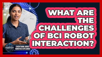 What Are the Challenges of BCI Robot Interaction?