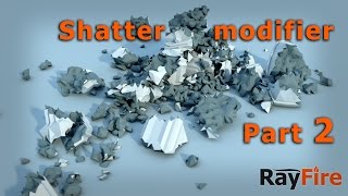 Celebrity RayFire Shatter modifier overview - part 2 - Clustering Profile