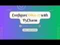 Configure odoo 17 with pycharm  odoo discussions