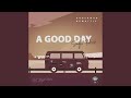 A Good Day