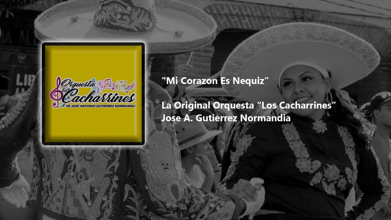 Mi Corazón Es Nequiz - Carnaval - La Original Orquesta ''Los Cacharrines