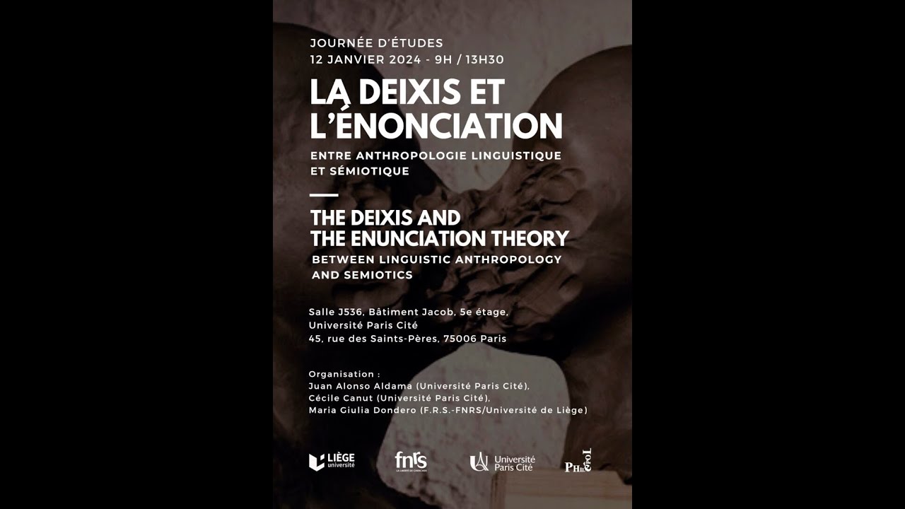 La déixis et l'énonciation (M. Leone, C. Nakassis; Paris Cité, 12/01/2024)