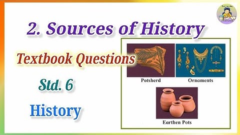 2. Sources of History/Textbook Question Answers/History Lesson 2/History Std. 6/History Class 6