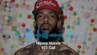 Nipsey Hussle 911 Call Released: Hear the Chaotic Scene; WARNING GRAPHIC AUDIO