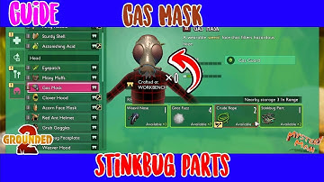 Grounded 2 Gas Mask | Stinkbug Parts Location