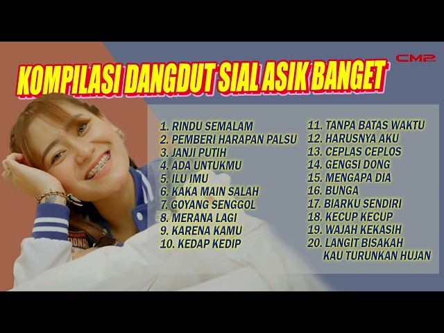 KOMPILASI DANGDUT SIAL BIKIN ASIK BANGET VITA ALVIA - RINDU SEMALAM, PEMBERI HARAPAN PALSU class=