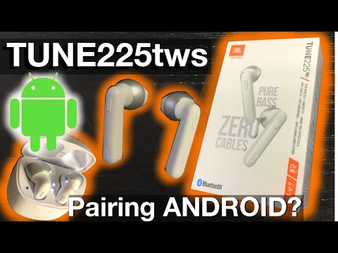 PAIRING the JBL TUNE225tws wireless earbuds to an ANDROID phone (How to)