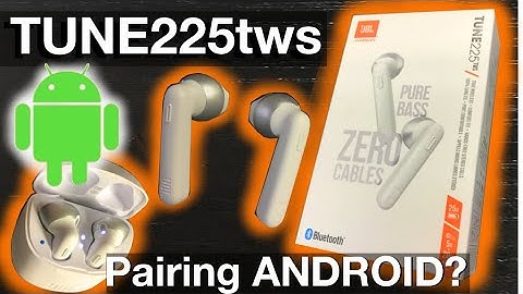 PAIRING the JBL TUNE225tws wireless earbuds to an ANDROID phone (How to)