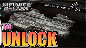 Unlocking T10 Frigates in Infinite Galaxy