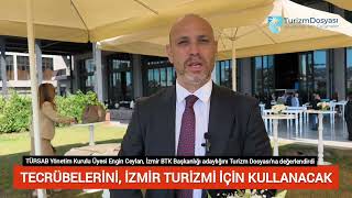 Engi̇n Ceylan, Tecrübeleri̇ni̇, İzmi̇r Turi̇zmi̇ İçi̇n Kullanacak