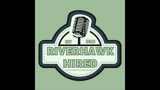 How to Prepare for an Interview | RIVERHAWK HIRED Podcast