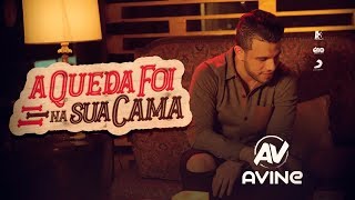 Miniatura del video "Avine Vinny - A Queda Foi na Sua Cama (Clipe Oficial)"