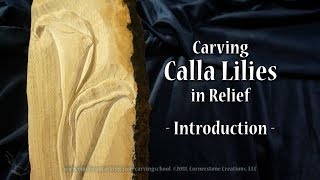 Carving Calla Lilies in Relief - Introduction