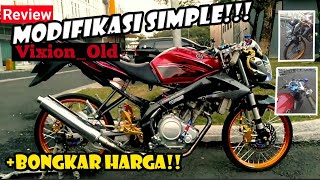 REVIEW VIXION OLD MODIFIKASI SIMPLE | VIXION JARI-JARI