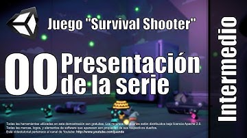 00 - Presentación de la serie - Tutorial Survival Shooter en Unity