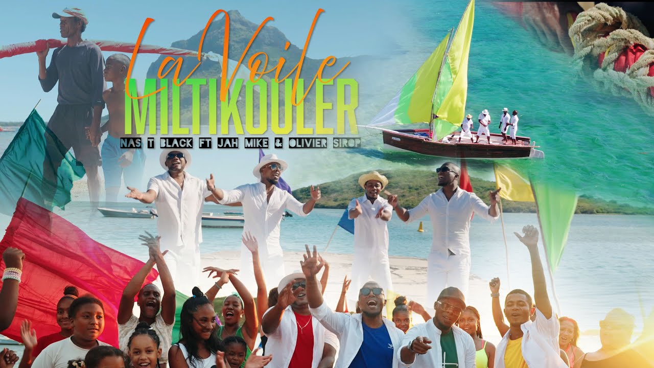 Nas T Black - La voile Miltikouler ft Jah Mike et Olivier Sirop (Clip Officiel) 