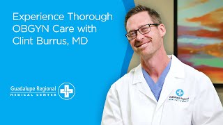 Meet Board-Certified OBGYN Clint Burrus, MD
