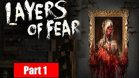 Layers of Fear Walkthrough - Part 1 - Gameplay No Commentary | HD
