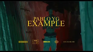 Pablo Yg - EXAMPLE (Malie Diss)