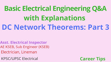 Important Basic Electrical Engineering Q&A with Explanations/DC Network Theorems Part - 3