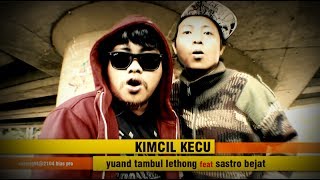 KIMCIL KECU   Tambul lethong feat sastro bejat ()