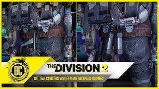 Riot Gas Canisters and Jet Plane Backpack Trophies | The Division 2
