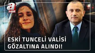 Gülistan Doku Soruşturması Kapsamında Eski Tunceli Valisi Tuncay Sonel Gözaltına Alındı A Haber