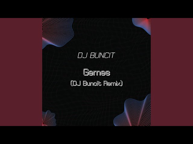 Gemes (DJ Buncit Remix)