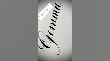 Copperplate calligraphy, tutorial: how I write your name #gemma
