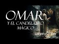 Omar y el Candelabro Mágico — Los Mil y Un Días