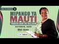1 KUSHUGHULIKIA AINA MBALI MBALI YA MIPANGO YA MAUTI 