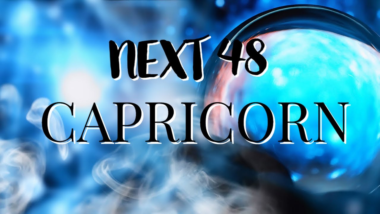 CAPRICORN..♑THEY WANT TO BE ALL IN WITH YOU.. 💯.. NEXT 48