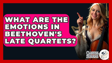 What Are The Emotions In Beethoven