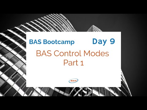 BAS Bootcamp: Day 9  BAS Control Mode Part 1