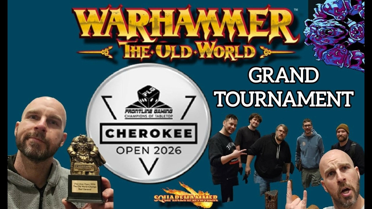 Warhammer THE OLD WORLD The Cherokee Open GRAND TOURNAMENT Battle Report