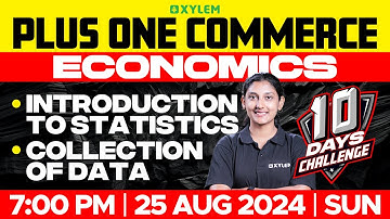 Plus One Commerce Economics | Introduction to Statistics, Collection Of Data | Plus One Commerce