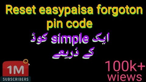 How to reset easypaisa pin with simple code//2022 new trick