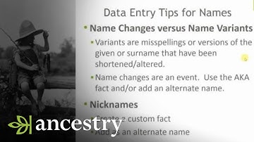 Many Names, One Person:  Data Entry Tips for All that Information | Ancestry