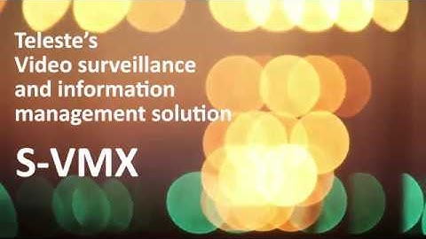 Teleste S-VMX - a Smart Tool for Building a Future-Proof Security Ecosystem at Airports