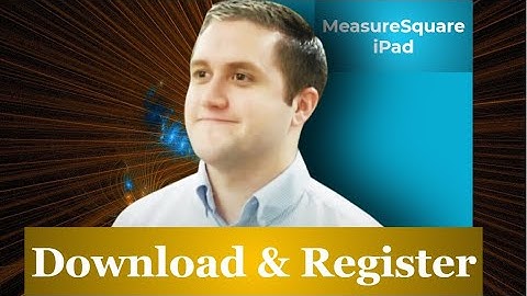 Download & Register - MeasureSquare iPad Edition