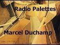 Radio palettes - Marcel Duchamp