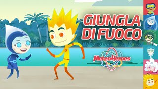 Giungla di Fuoco - Episodio 3 - Short Version - @MeteoHeroes