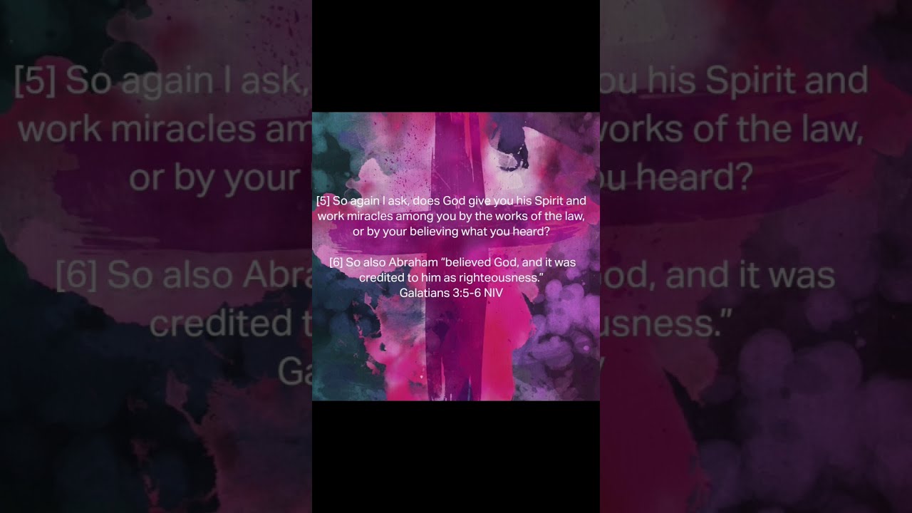 THOUGHT OF THE DAY GALATIANS 3 5 6 NIV VERSION YouTube THOUGHT OF THE DAY GALATIANS 3 5 6 NIV VERSION YouTube