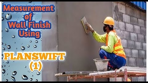 Measurement of Wall Finish Using PlanSwift 1